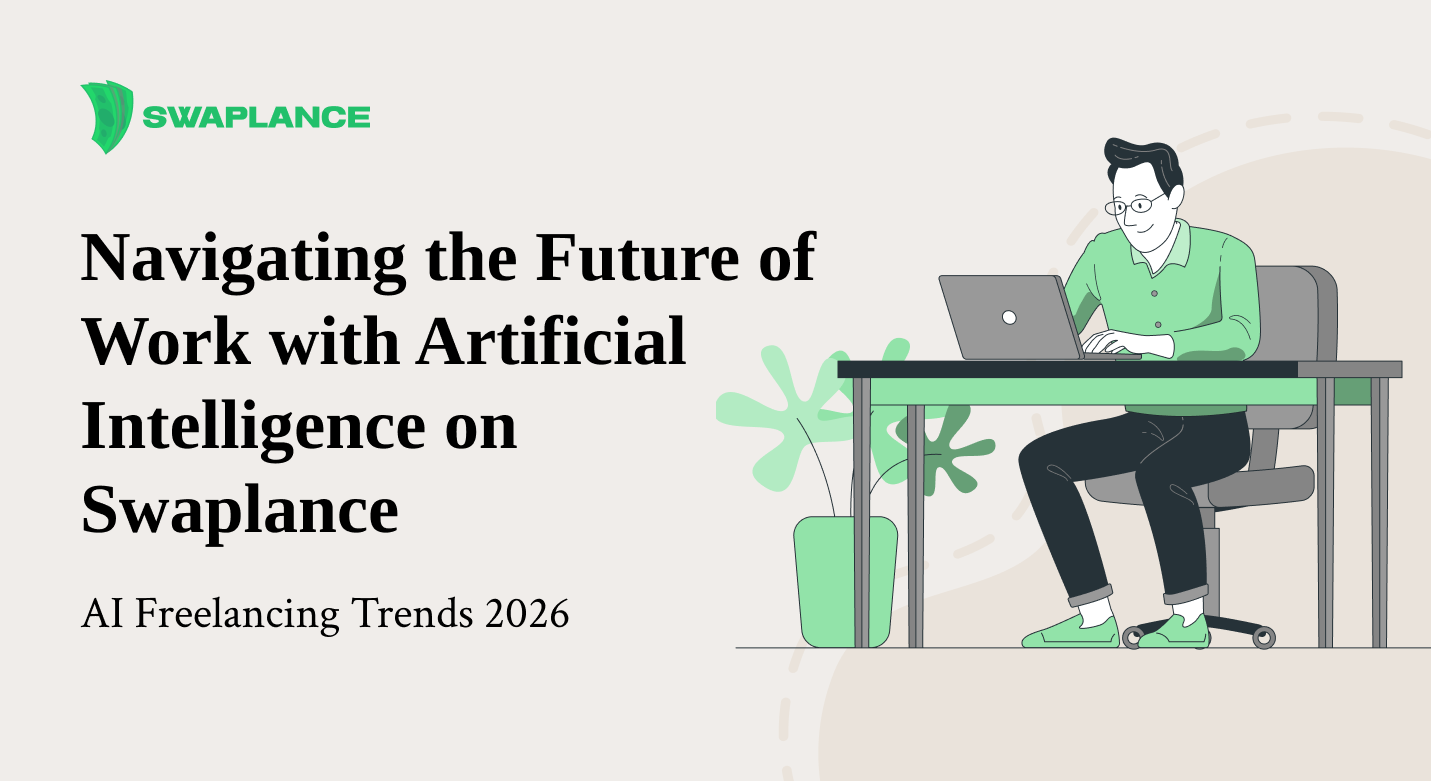 AI Freelancing Trends 2026: Navigating the Future of Work with Artificial Intelligence on Swaplance