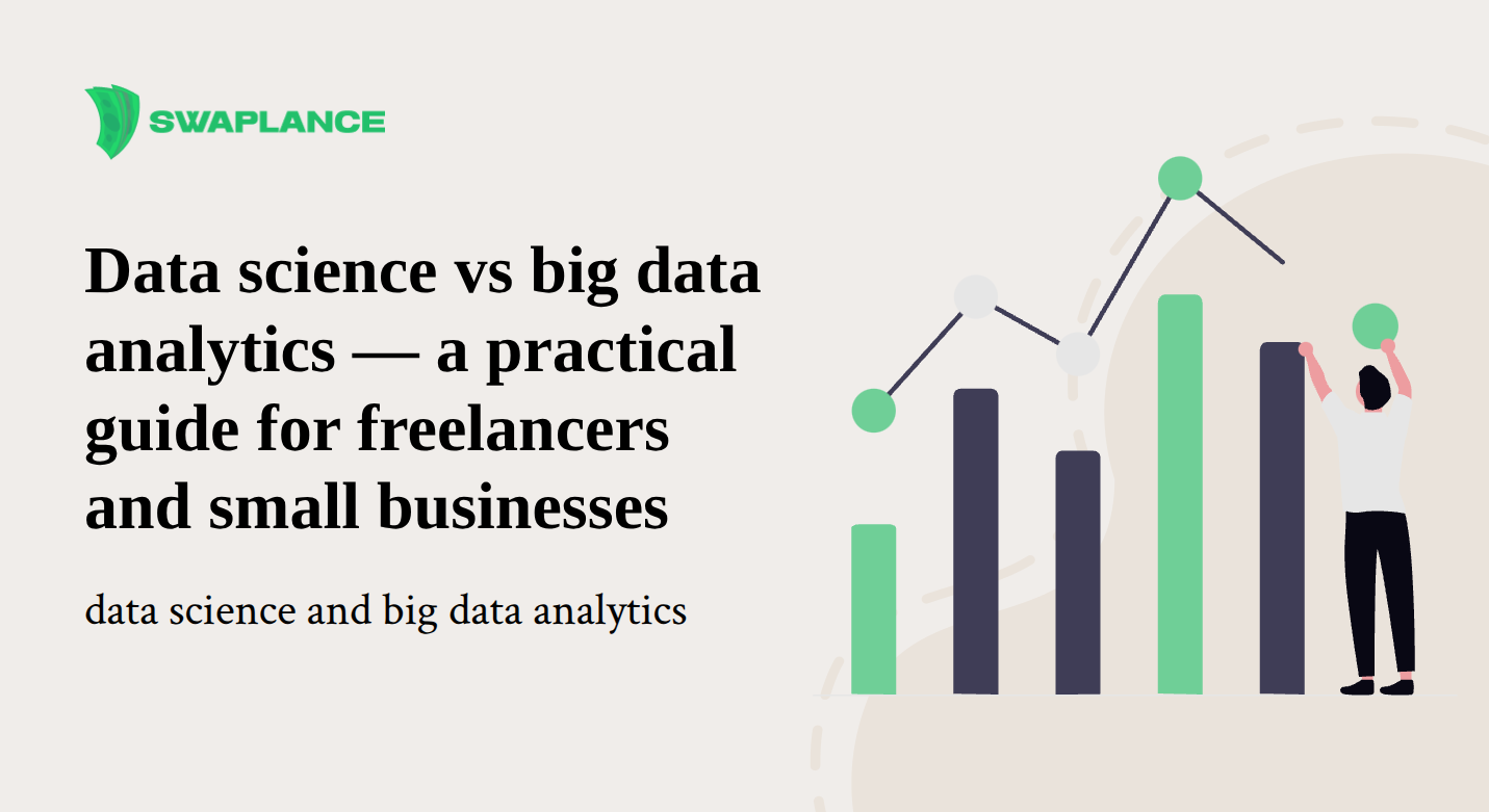 Data science vs big data analytics — a practical guide for freelancers and small businesses