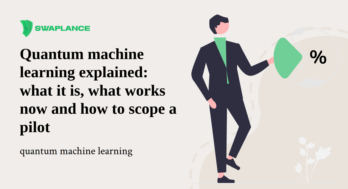 Quantum machine learning explained: what it is, what works now and how to scope a pilot