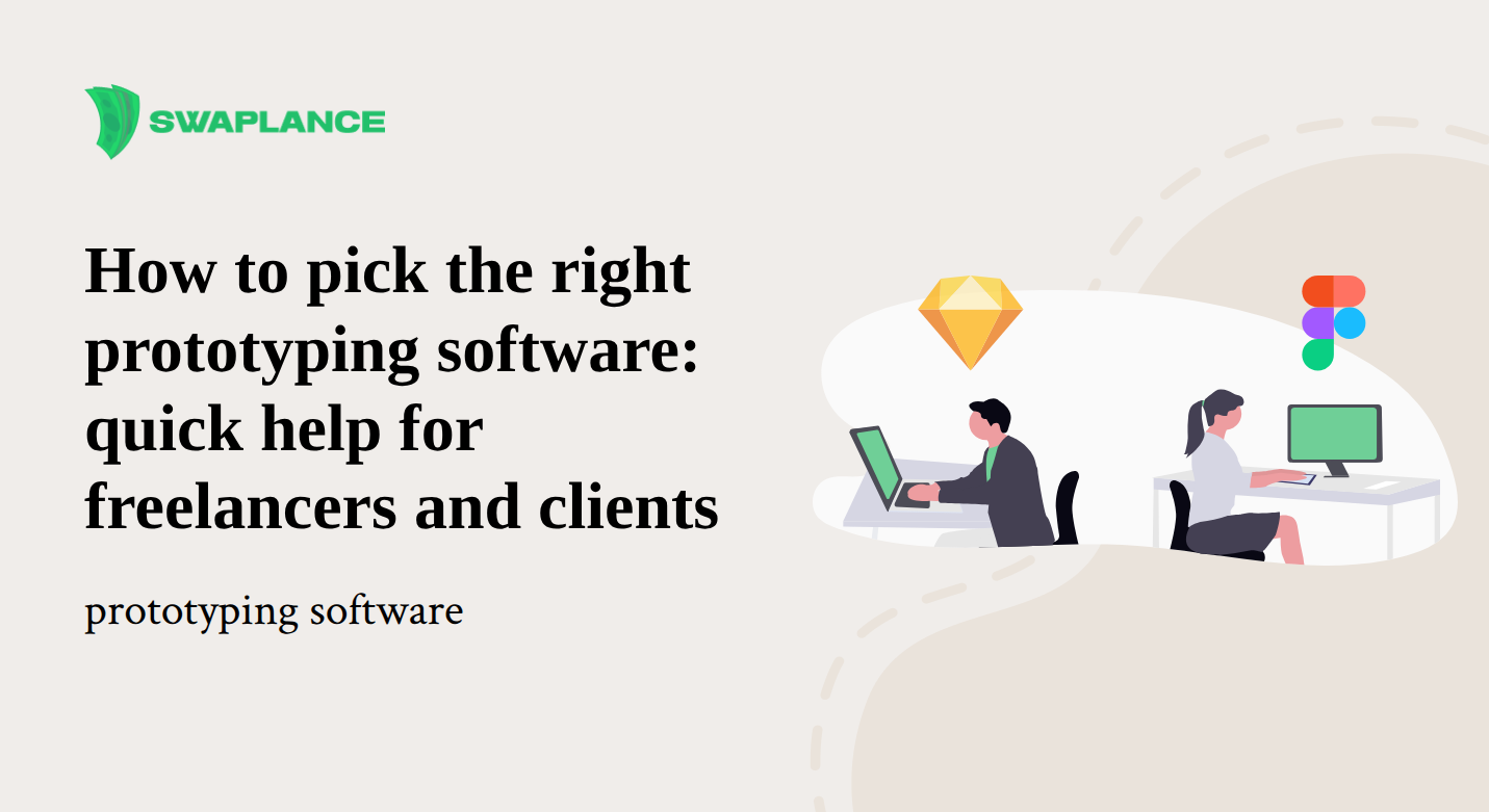 How to pick the right prototyping software: quick help for freelancers and clients