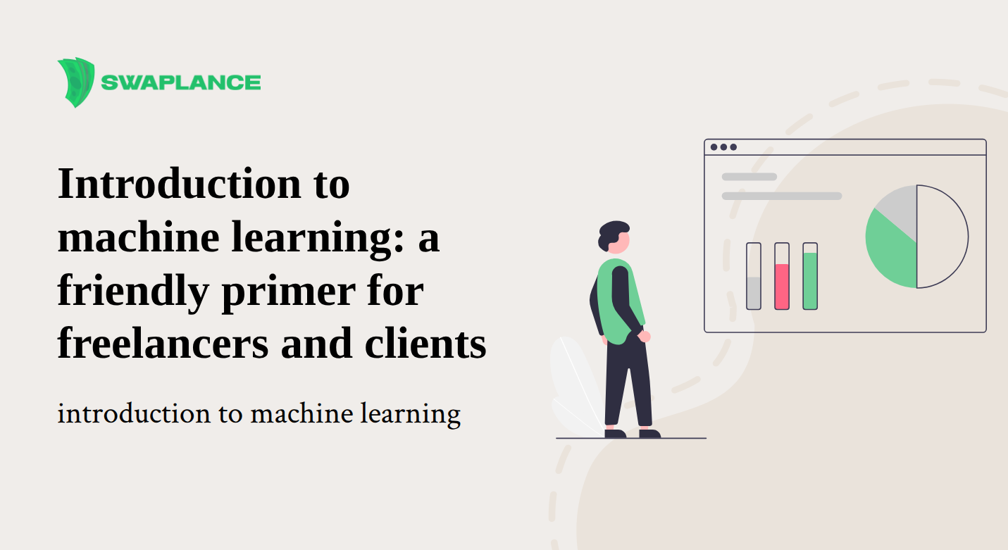 Introduction to machine learning: a friendly primer for freelancers and clients
