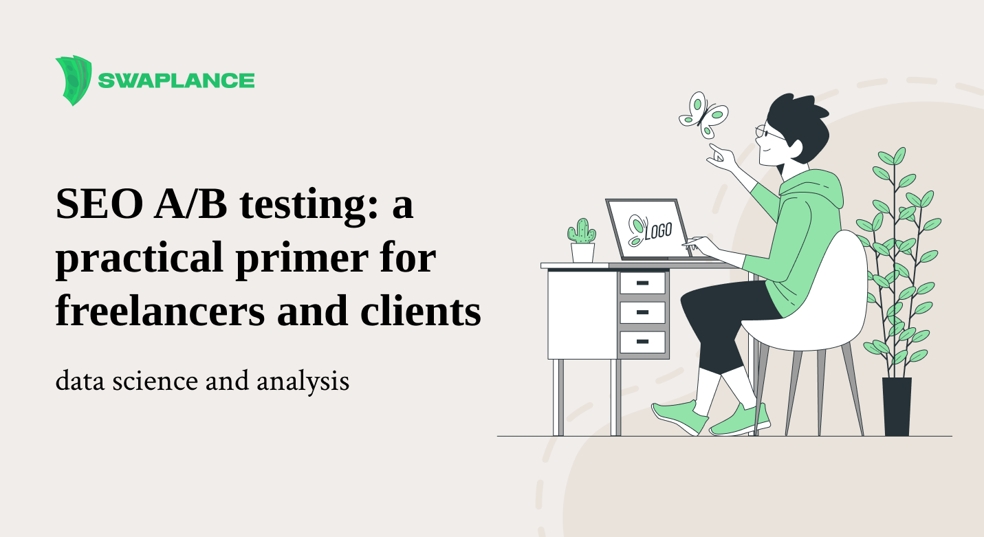 SEO A/B testing: a practical primer for freelancers and clients