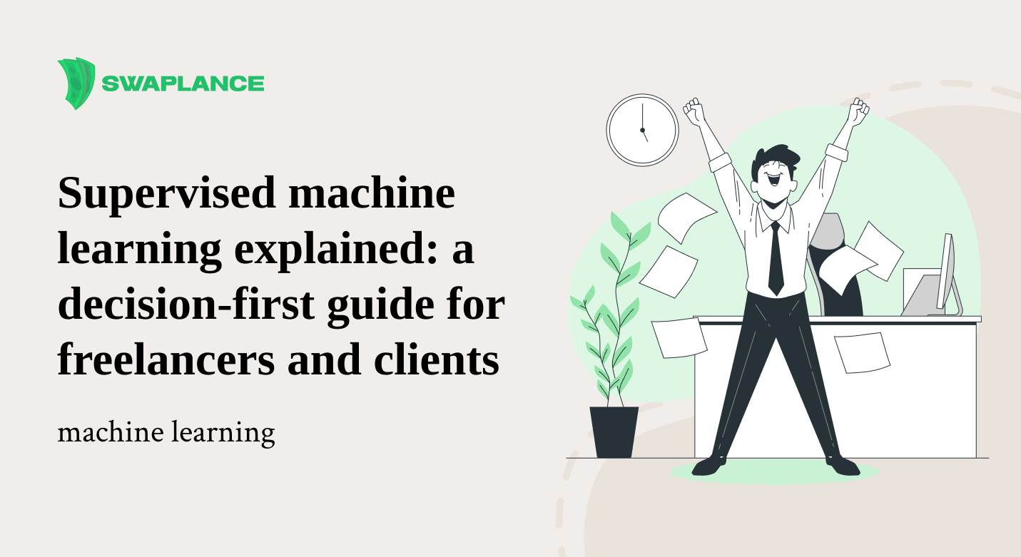 Supervised machine learning explained: a decision-first guide for freelancers and clients