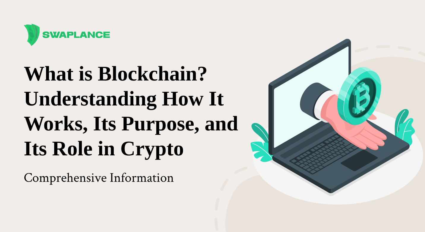 What is Blockchain? Understanding How It Works, Its Purpose, and Its Role in Cryptocurrencies