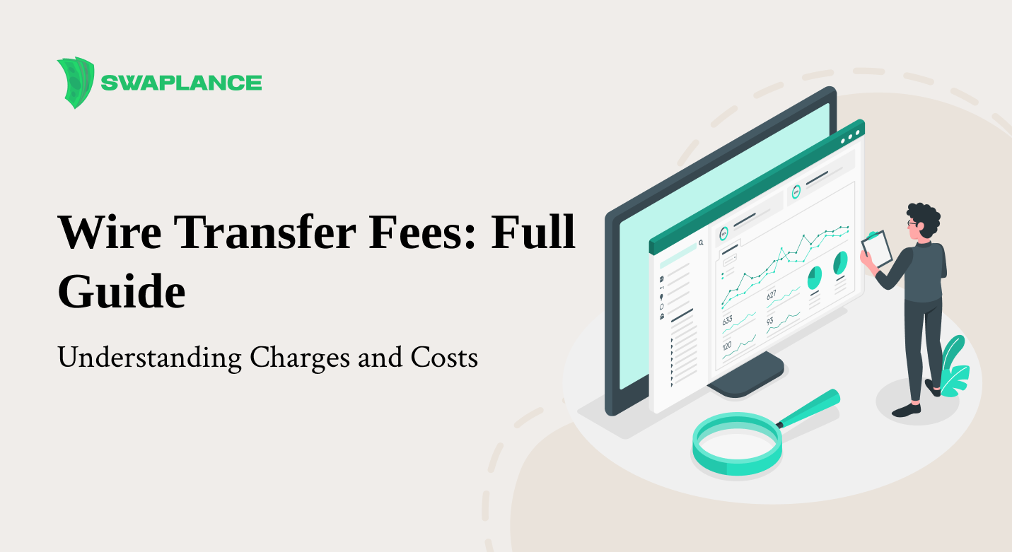 Wire Transfer Fees: Full Guide